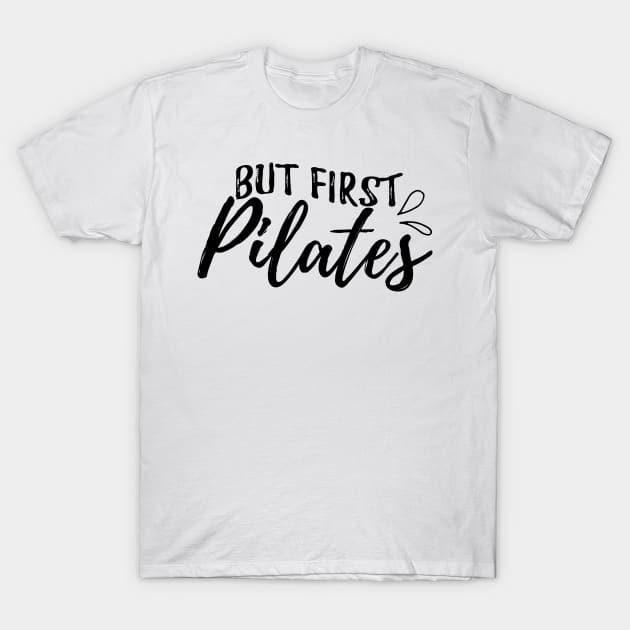 Pilates First Gym Rat T-Shirt by Korry